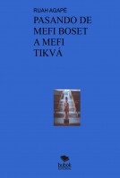 PASANDO DE MEFI BOSET A MEFI TIKVÁ