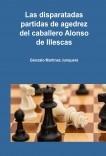 LAS DISPARATADAS PARTIDAS DE AGEDREZ DEL CABALLERO ALONSO DE ILLESCAS2