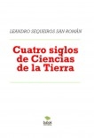 Cuatro siglos de Ciencias de la Tierra