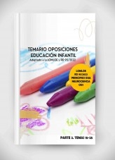 Temario Oposiciones de Educación Infantil. Adaptado a la LOMLOE y RD 95/2022. Parte segunda. Temas 15-25