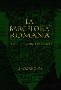 LA BARCELONA ROMANA (ESTUDI DE LA LÍNIA DE COSTA)