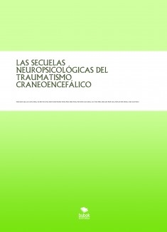 LAS SECUELAS NEUROPSICOLÓGICAS DEL TRAUMATISMO CRANEOENCEFÁLICO