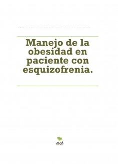 Manejo de la obesidad en paciente con esquizofrenia.