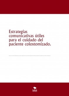 Estrategias comunicativas útiles para el cuidado del paciente colostomizado.