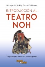 Libro Introducción al teatro noh - 129 piezas para entender la cultura japonesa, autor japon