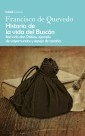 Historia de la vida del Buscón llamado don Pablos, ejemplo de vagamundos y espejo de tacaños