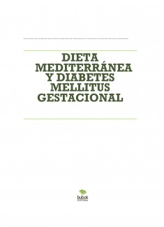 DIETA MEDITERRÁNEA Y DIABETES MELLITUS GESTACIONAL