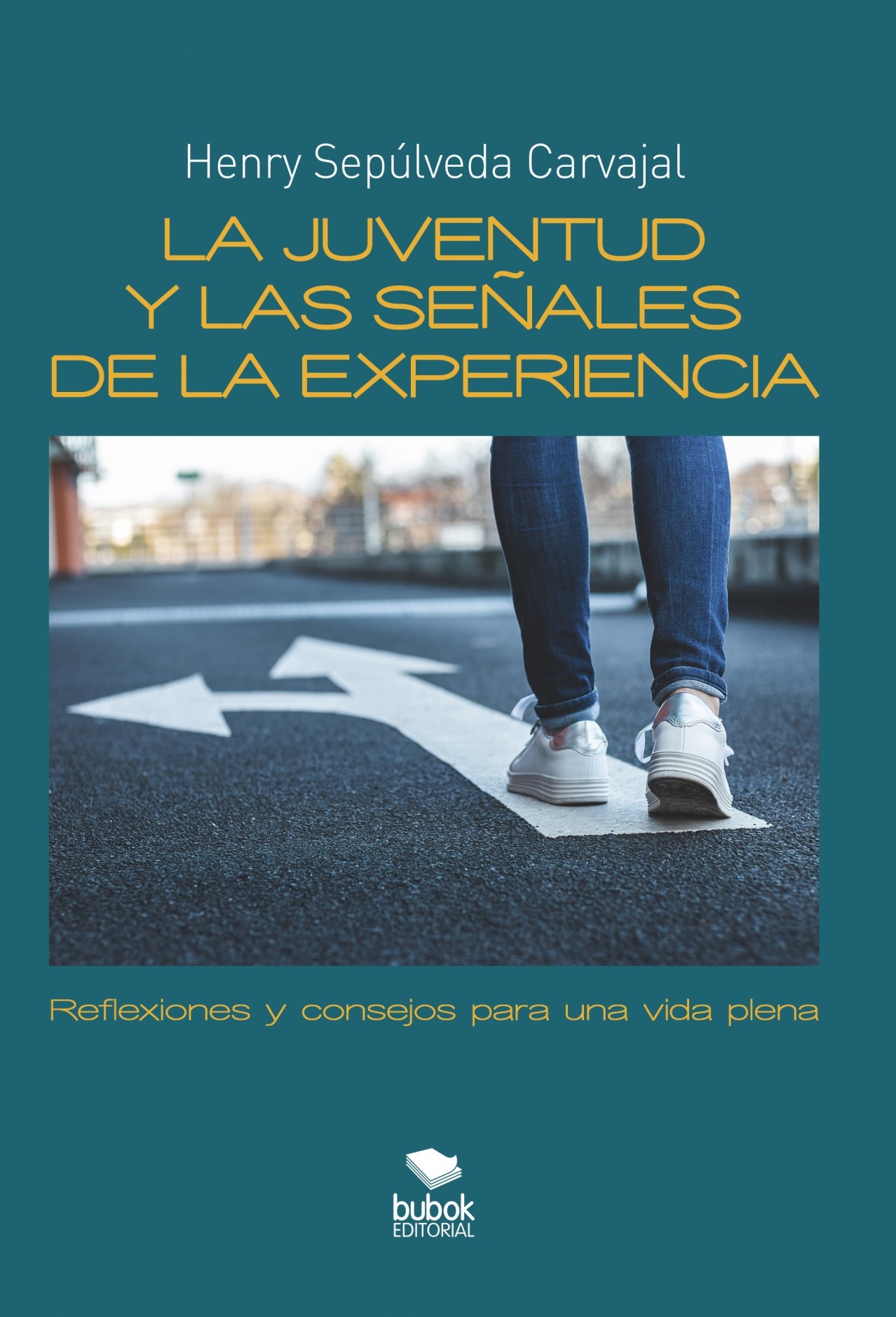 La juventud y las señales de la experiencia | Henry Sepúlveda Carvaj