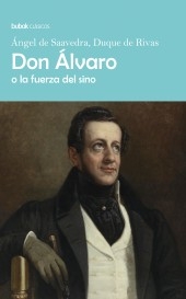 Don Álvaro o la fuerza del sino