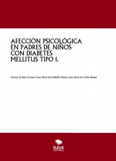 AFECCIÓN PSICOLÓGICA EN PADRES DE NIÑOS CON DIABETES MELLITUS TIPO 1.