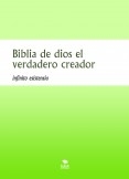 Biblia de dios el verdadero creador