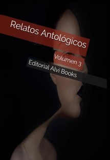 Relatos Antológicos: Volumen 3