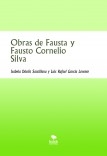 Obras de Fausta y Fausto Cornelio Silva