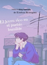 El joven rico en el pueblo humilde