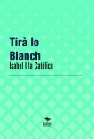 Tirà lo Blanch