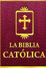 La Biblia Católica. Volumen III