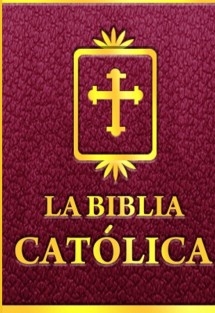 La Biblia Católica. Volumen III