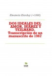 DOS IDEALES DEL AMOR. SUÁREZ Y TEILHARD. Transcripción de un manuscrito de 1967