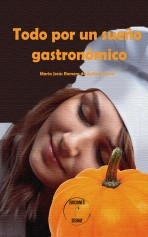 Todo por un sueño gastronómico