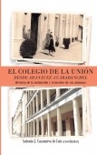 El Colegio de la Unión. Desde Aranjuez a Carabanchel