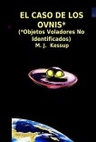 EL CASO DE LOS OVNIS*  (*Objetos Voladores No Identificados)