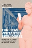 Turistas, visitantes, seguidores