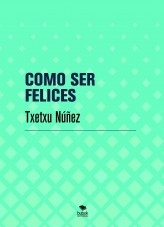 COMO SER FELICES