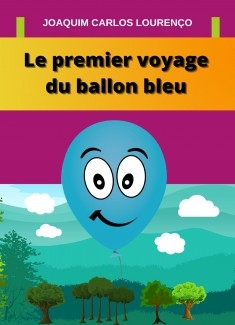 Le premier voyage du ballon bleu