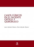 CASOS CLÍNICOS EN EL PACIENTE CRÍTICO Y QUIRÚRGICO