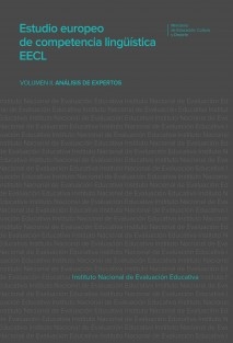 Estudio europeo de competencia lingüística EECL VOLUMEN II. ANÁLISIS DE EXPERTOS