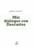 Mis diálogos con Descartes