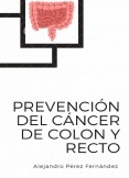 Prevención del cáncer de colon y recto