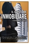 Il Gestore Inmobiliare - Fondamenti Teorici (EDIZIONE CARTACEA)