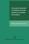 GUÍA PARA LA ADOPCIÓN DE MEDIDAS DE ACCIÓN POSITIVA EN EL ÁMBITO DE LA CULTURA