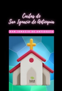 Cartas de San Ignacio de Antioquia