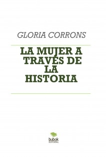 LA MUJER A TRAVÉS DE LA HISTORIA