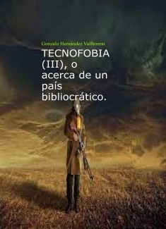 TECNOFOBIA (III)