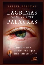 Libro Lágrimas falam mais que palavras, autor GodBooks 