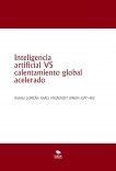 Inteligencia artificial VS calentamiento global acelerado