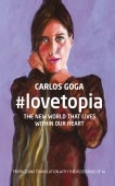 #lovetopia: THE NEW WORLD THAT LIVES WITHIN OUR HEART