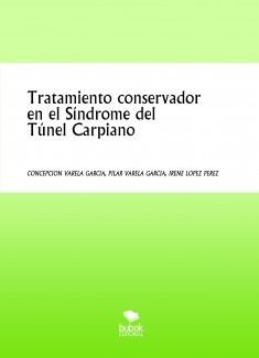 Tratamiento conservador en el Síndrome del Túnel Carpiano