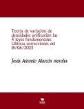 Teoría de variación de densidades unificación las 4 leyes fundamentales Ultimas correcciones del 18/06/2023