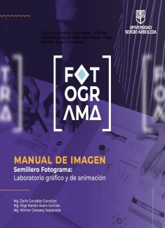 MANUAL DE IMAGEN Semillero Fotograma: Laboratorio gráfico y de animación