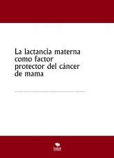 La lactancia materna como factor protector del cáncer de mama