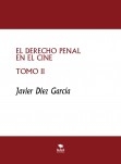 EL DERECHO PENAL EN EL CINE TOMO II