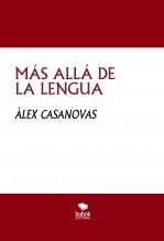 MÁS ALLÁ DE LA LENGUA