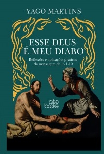 Esse Deus é meu diabo