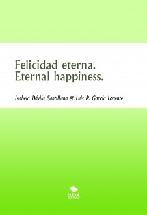 Felicidad eterna. Eternal happiness.