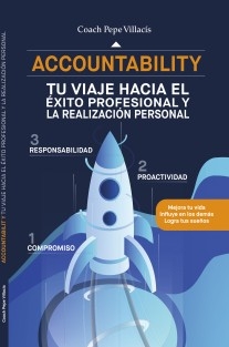 ACCOUNTABILITY: Tu viaje hacia el éxito profesional y la realización personal