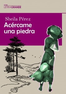 Acércame una piedra (Edición en letra grande)